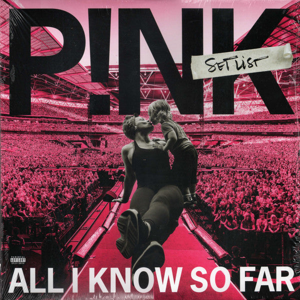 Album art for P!NK - All I Know So Far: Setlist