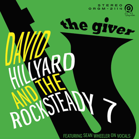 Album art for The Dave Hillyard Rocksteady 7 - The Giver