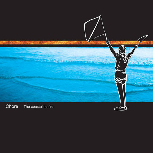 Album art for Chore - The Coastaline Fire