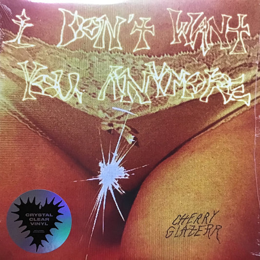 Album art for Cherry Glazerr - I Don't Want You Anymore