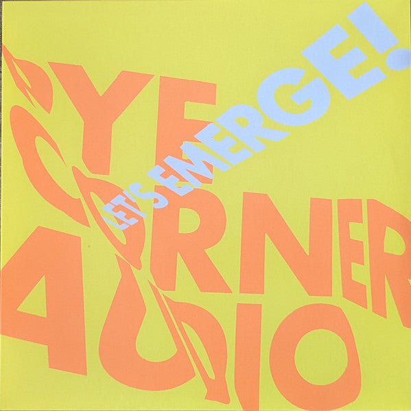 Pye Corner Audio Let's Emerge! [Yellow Vinyl]