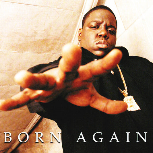 Album art for Notorious B.I.G. - Born Again
