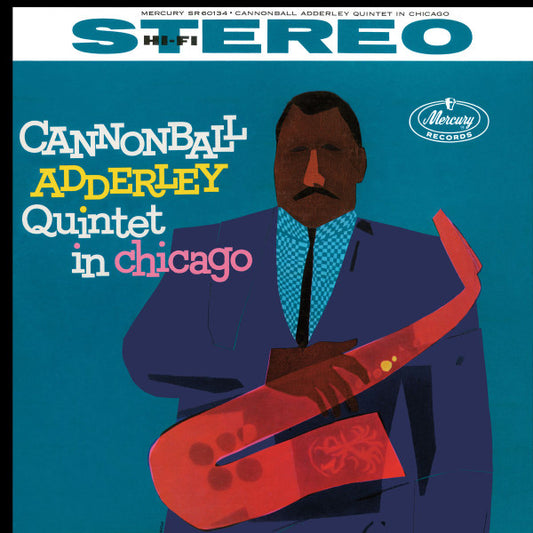 Album art for The Cannonball Adderley Quintet - In Chicago