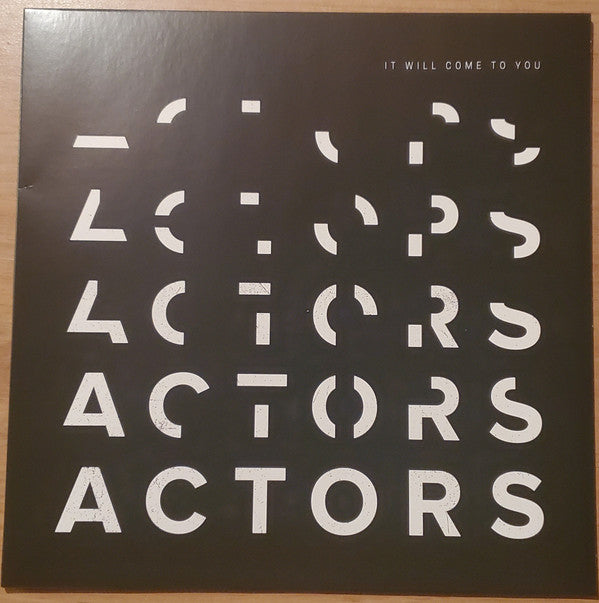 Album art for ACTORS - It Will Come To You