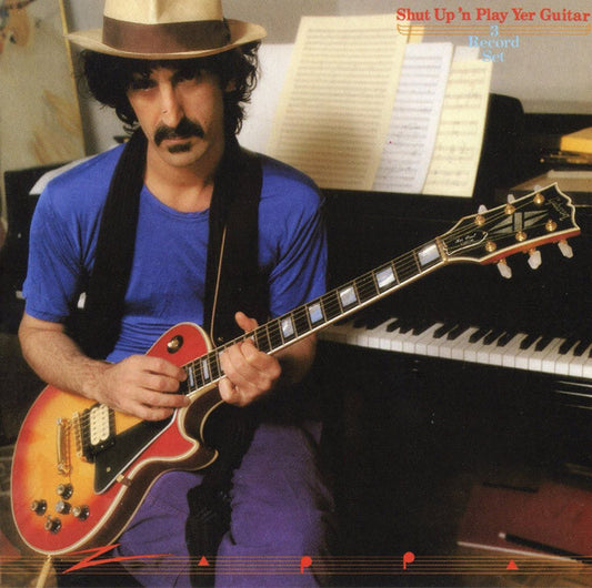 Album art for Frank Zappa - Shut Up 'n Play Yer Guitar