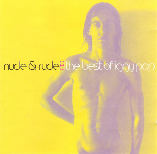 Album art for Iggy Pop - Nude & Rude: The Best Of Iggy Pop