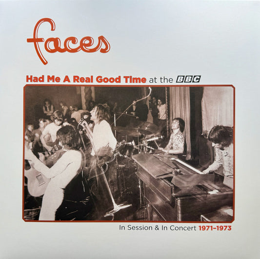 Album art for Faces - Had Me A Real Good Time At The BBC (In Session & In Concert 1971-1973)