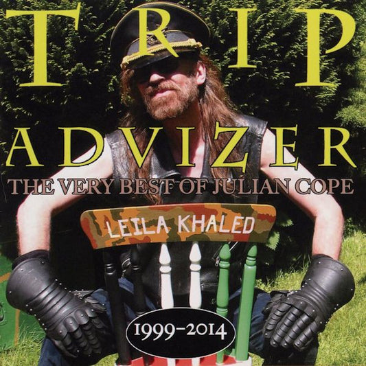 Album art for Julian Cope - Trip Advizer - The Very Best Of Julian Cope 1999-2014