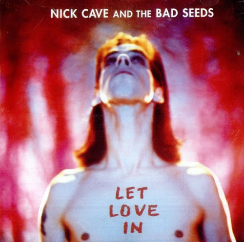 Album art for Nick Cave & The Bad Seeds - Let Love In