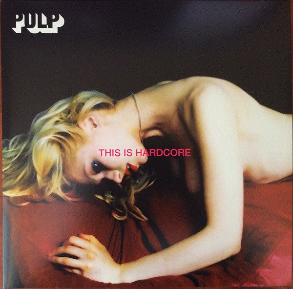 Album art for Pulp - This Is Hardcore