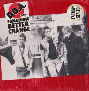 Album art for D.O.A. - Something Better Change