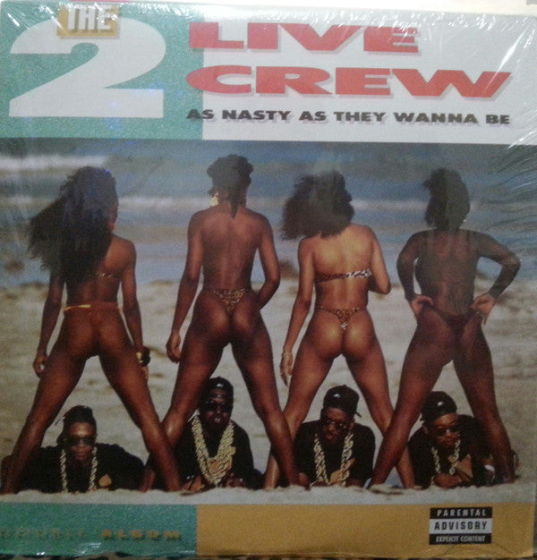 Album art for The 2 Live Crew - As Nasty As They Wanna Be