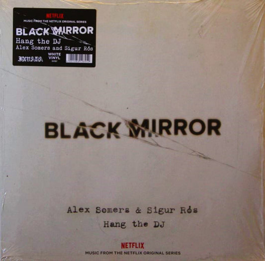 Album art for Alex Somers - Black Mirror: Hang The DJ (Music From The Netflix Original Series)