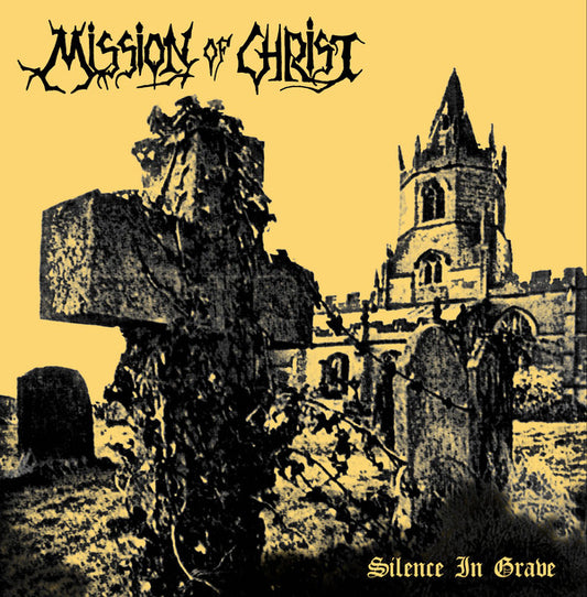Album art for Mission Of Christ - Silence In Grave + Realms Of Evil