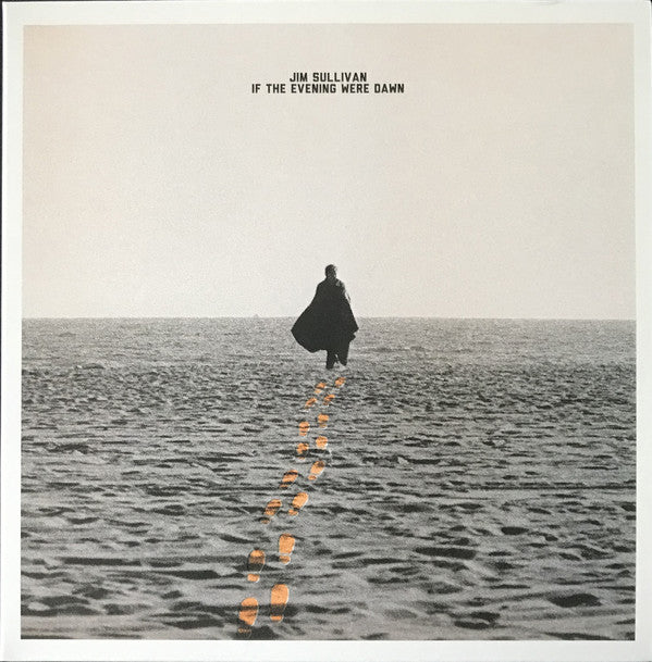 Album art for Jim Sullivan - If The Evening Were Dawn