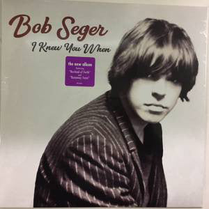 Album art for Bob Seger - I Knew You When