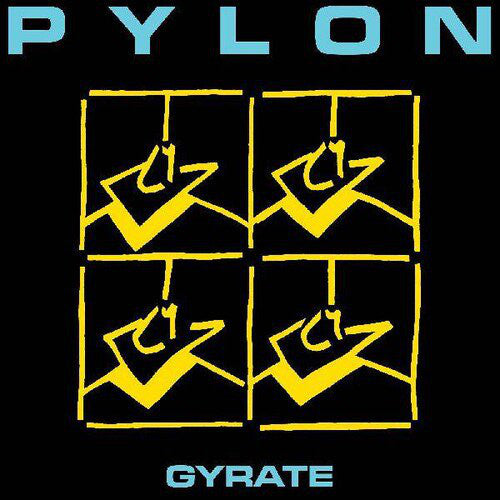Album art for Pylon - Gyrate