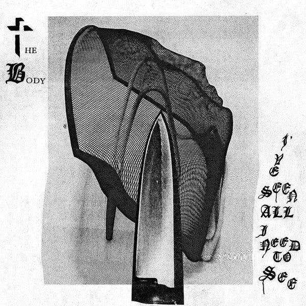 Album art for The Body - I've Seen All I Need To See