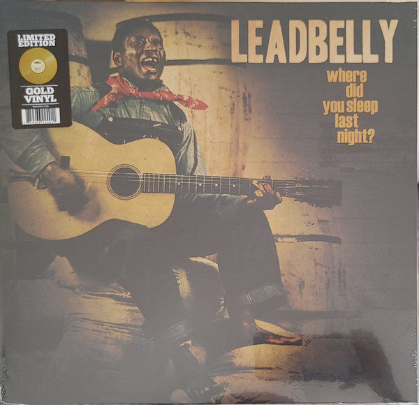 Album art for Leadbelly - Where Did You Sleep Last Night?