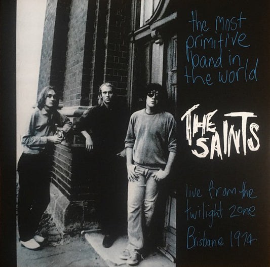 Album art for The Saints - The Most Primitive Band In The World (Live From The Twilight Zone, Brisbane 1974)