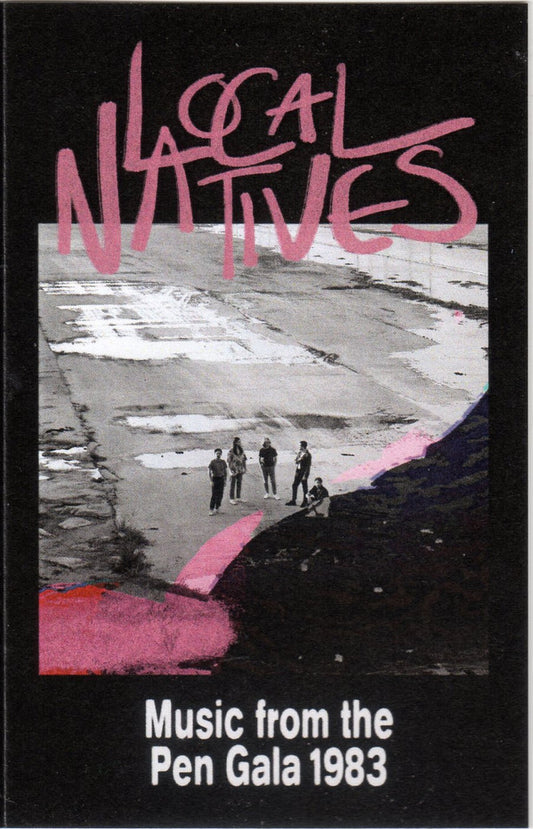 Album art for Local Natives - Music From The Pen Gala 1983