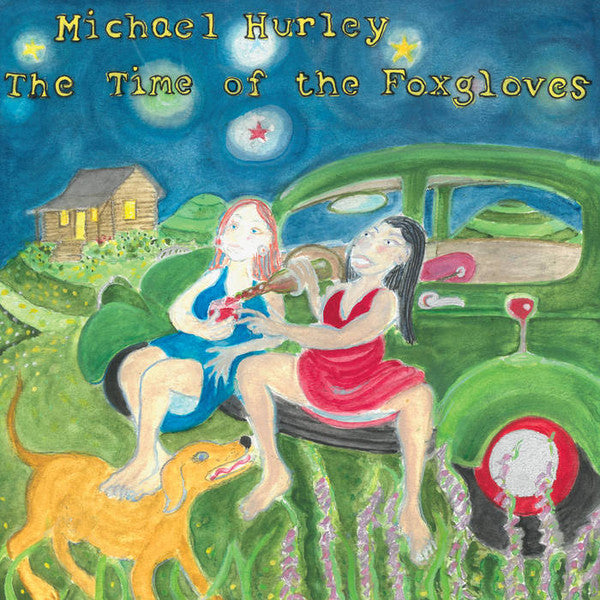Album art for Michael Hurley - The Time Of The Foxgloves