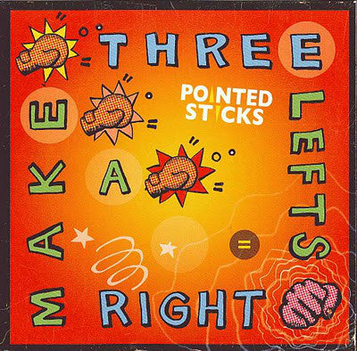 Album art for The Pointed Sticks - Three Lefts Make A Right