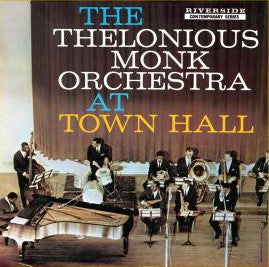 Album art for The Thelonious Monk Orchestra - At Town Hall
