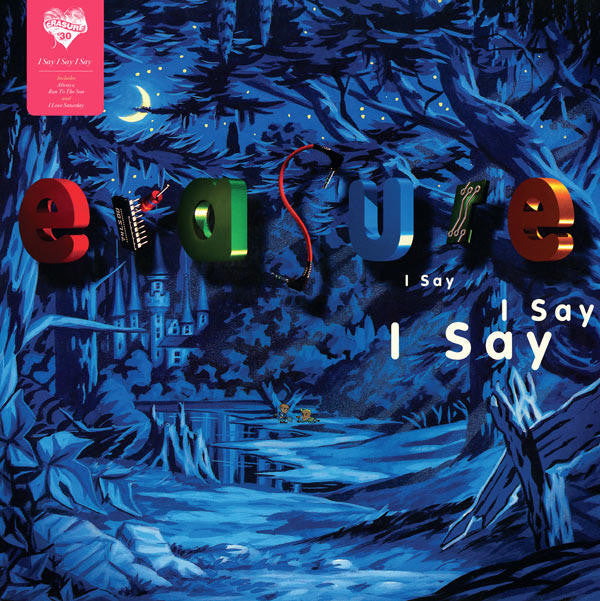 Album art for Erasure - I Say I Say I Say