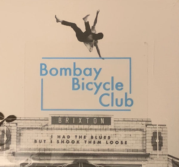 Bombay Bicycle Club - I Had The Blues But I Shook Them Loose