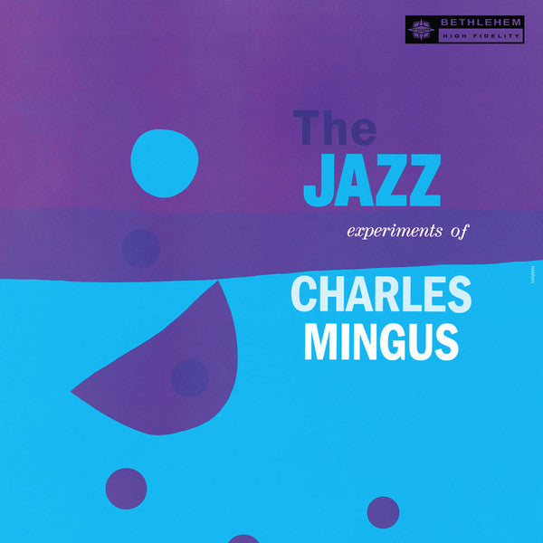 Album art for Charles Mingus - The Jazz Experiments Of Charles Mingus