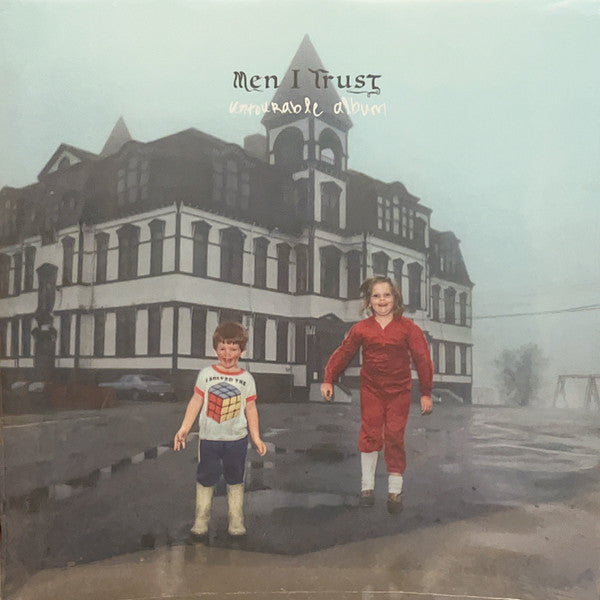 Album art for Men I Trust - Untourable Album
