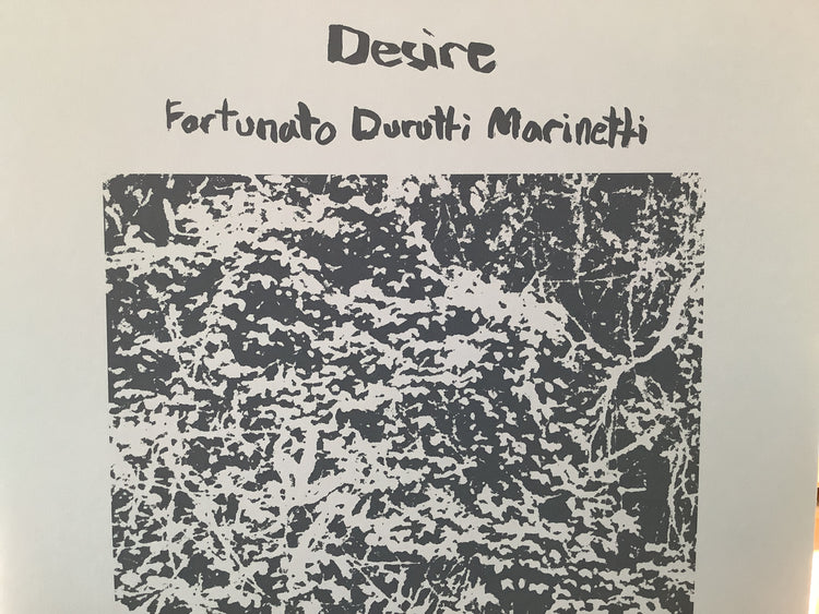 Fortunato Durutti Marinetti - Desire LP (consignment)