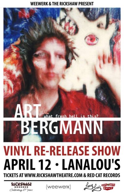 Art Bergmann - What Fresh Hell Is This Re-Release ticket