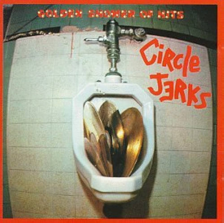 Circle Jerks - Golden Shower Of Hits