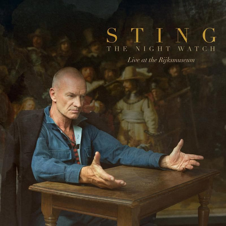Sting - The Night Watch, Live at the Rijksmuseum