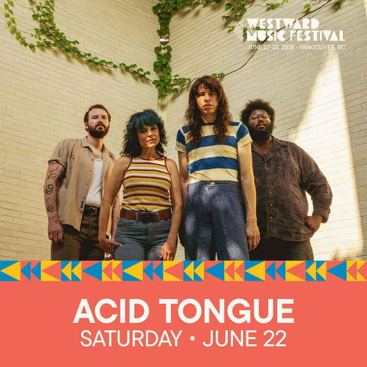 Acid Tongue ticket [Westward Music Fest.] (NO ONLINE SALES)