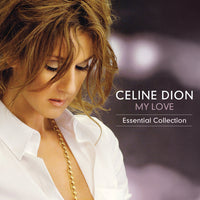 Céline Dion - My Love Essential Collection