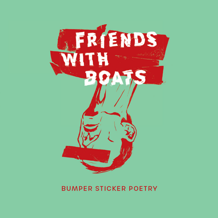 Friends With Boats - Bumper Sticker Poetry (Blue vinyl)