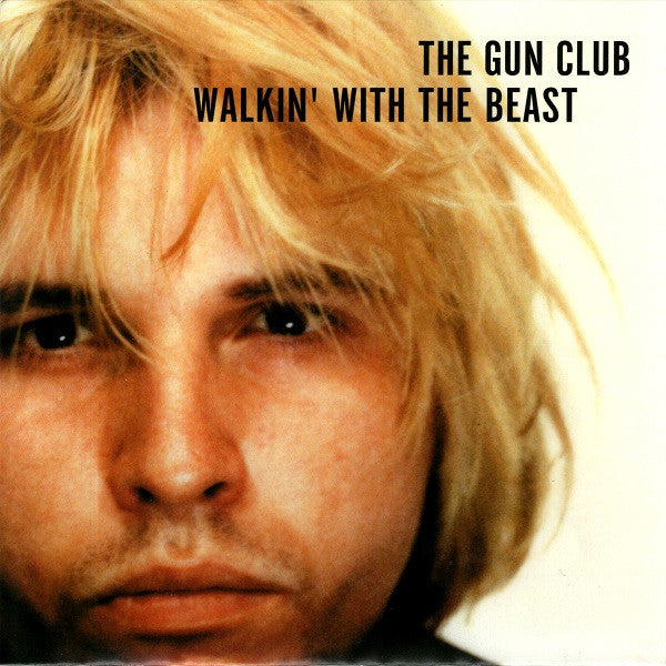 Album art for The Gun Club - Walkin' With The Beast