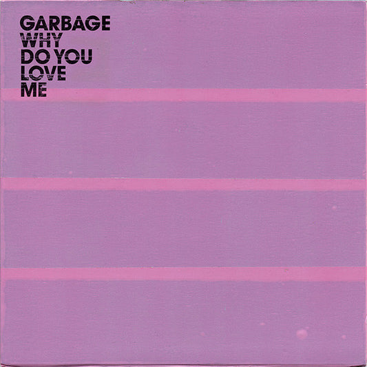 Album art for Garbage - Why Do You Love Me