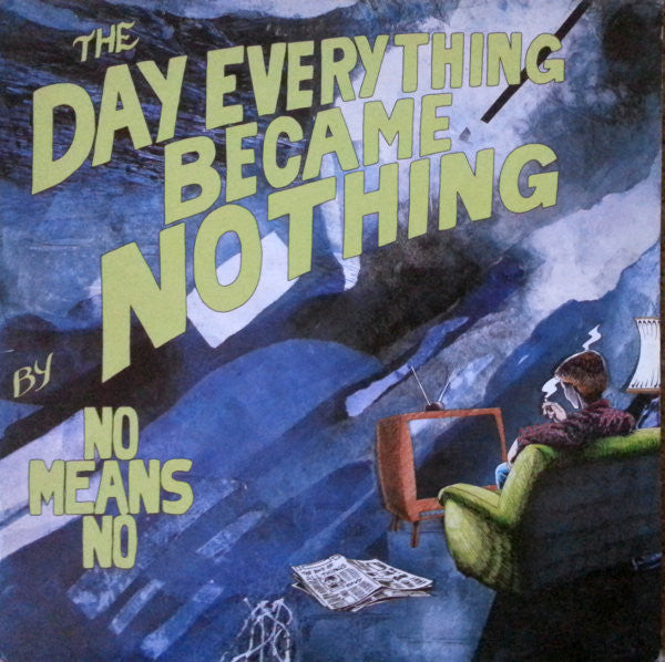 Album art for Nomeansno - The Day Everything Became Nothing