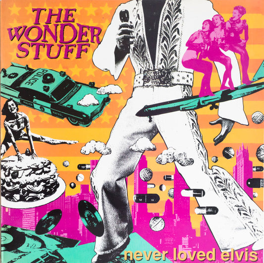 Album art for The Wonder Stuff - Never Loved Elvis