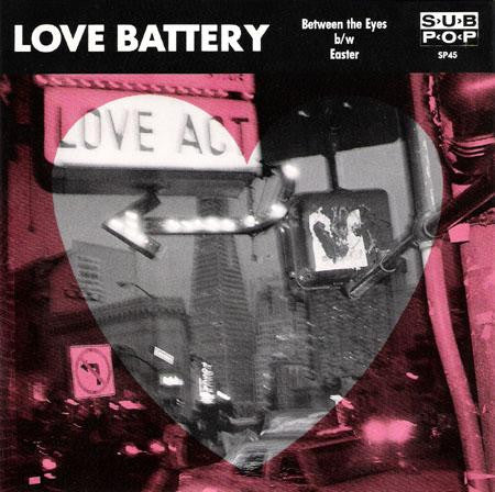 Album art for Love Battery - Between The Eyes b/w Easter