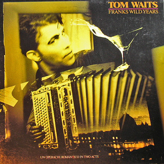 Album art for Tom Waits - Franks Wild Years