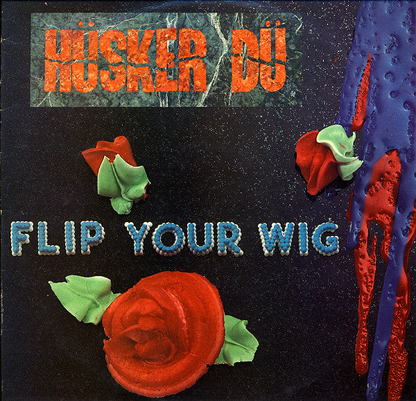 Album art for Hüsker Dü - Flip Your Wig