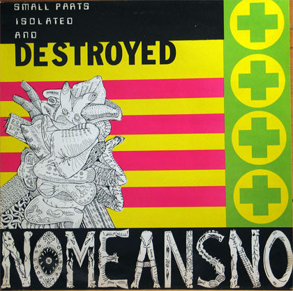 Album art for Nomeansno - Small Parts Isolated And Destroyed