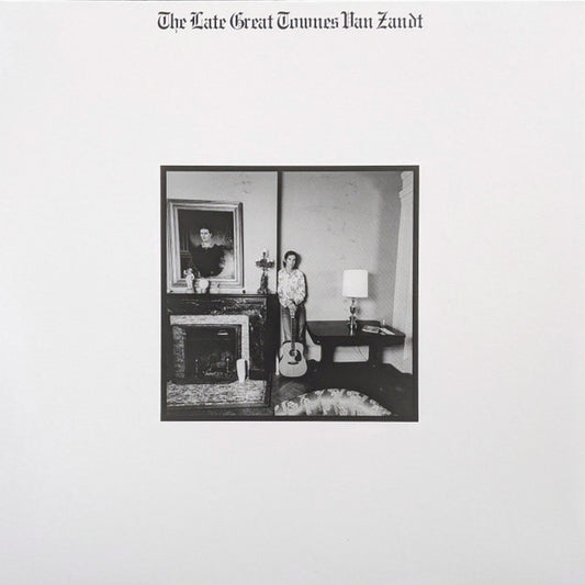 Album art for Townes Van Zandt - The Late Great Townes Van Zandt