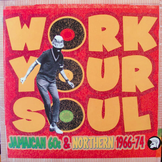 Album art for Various - Work Your Soul - Jamaican 60s & Northern 1966-74