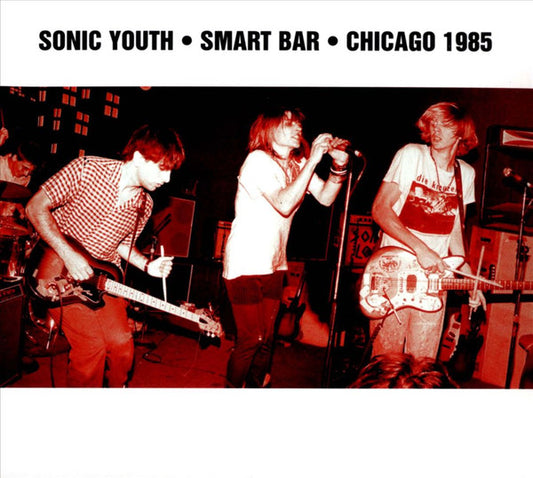 Album art for Sonic Youth - Smart Bar • Chicago 1985